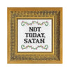 Not Today, Satan Cross Stitch Kit